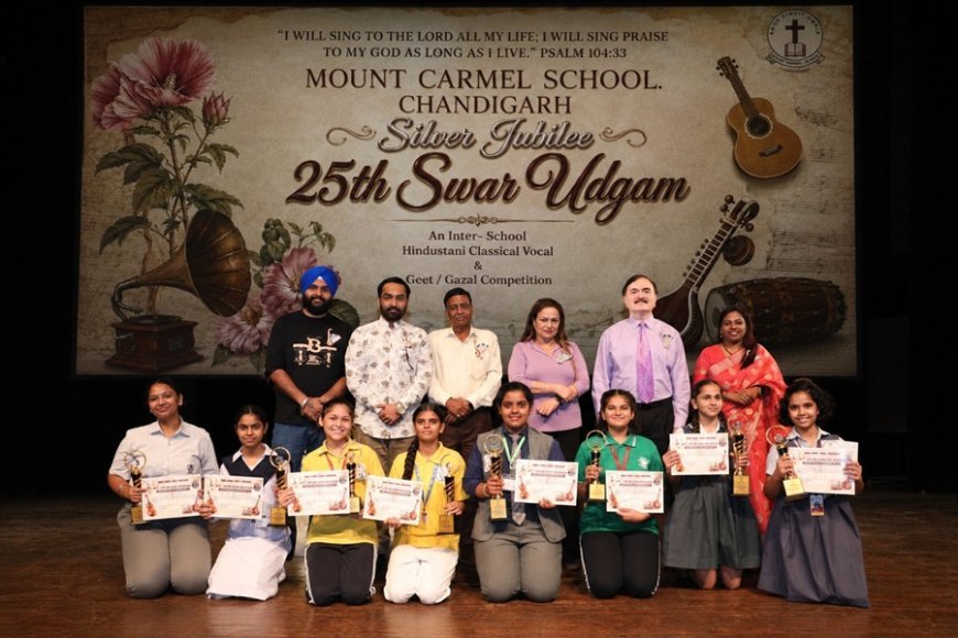 Mount Carmel School, Chandigarh Hosts the 25th Edition of ‘Swar Udgam’ at Tagore Theatre